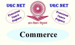 Read more about the article UGC NET Commerce Previous Years Question Papers