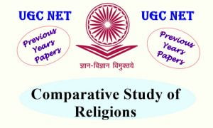 Read more about the article UGC NET Comparative Study of Religions Previous Years Question Papers
