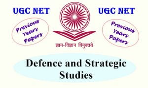 Read more about the article UGC NET Defence and Strategic Studies Previous Years Question Papers