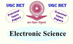 Read more about the article UGC NET Electronic Science Previous Years Question Papers