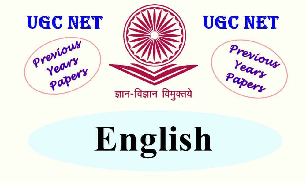 UGC NET English Previous Years Question Papers
