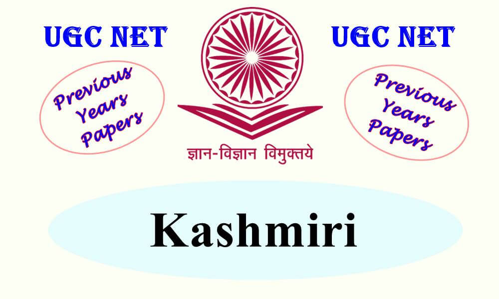 UGC NET Kashmiri Previous Years Question Papers