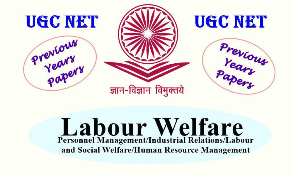 UGC NET Labour Welfare Previous Years Question Papers