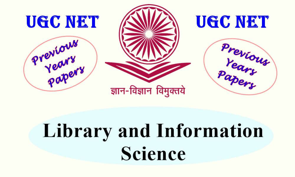 UGC NET Library and Information Science Previous Years Papers
