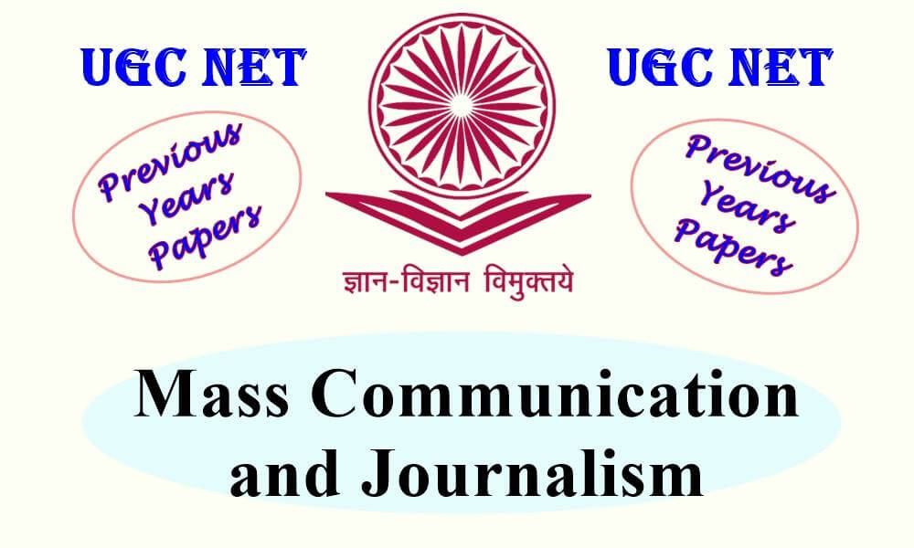 UGC NET Mass Communication and Journalism Previous Year Papers