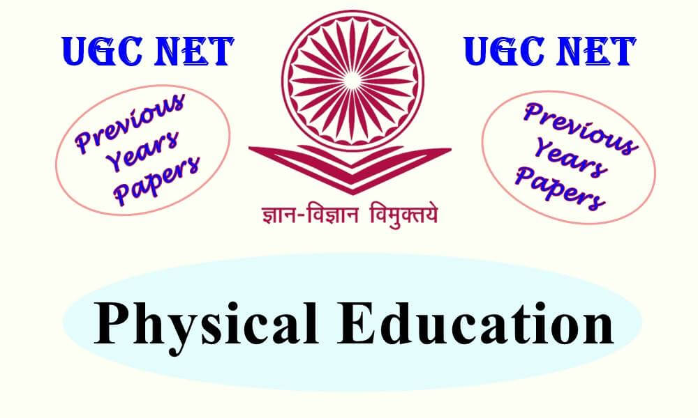 UGC NET Physical Education Previous Years Question Papers