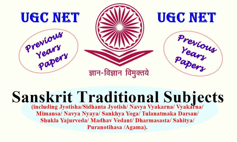 UGC NET Sanskrit Traditional Subjects Previous Years Question Papers