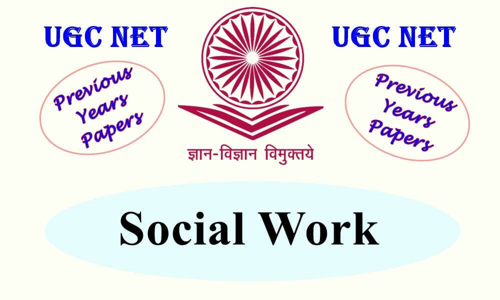 UGC NET Social Work Previous Years Question Papers